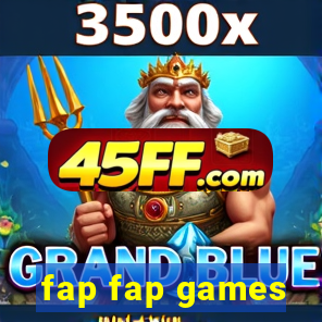fap fap games